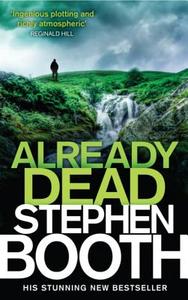 Already Dead di Stephen Booth edito da Little, Brown Book Group
