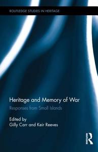 Heritage and Memory of War edito da Taylor & Francis Ltd