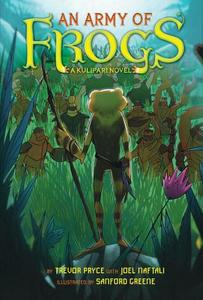 An Army of Frogs di Trevor Pryce, Joel Naftali edito da Abrams