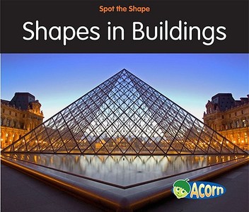 Shapes in Buildings di Rebecca Rissman edito da Heinemann Library