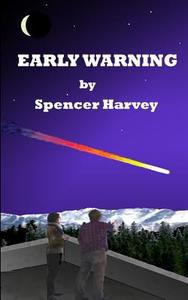 Early Warning di Spencer Harvey edito da Createspace