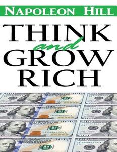 Think and Grow Rich di Napoleon Hill, Classic Good Books edito da Createspace