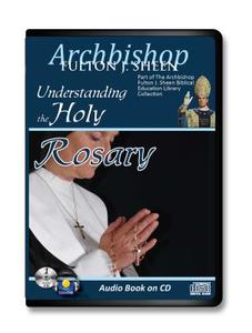 Understanding the Holy Rosary di Fulton J. Sheen edito da Casscom Media