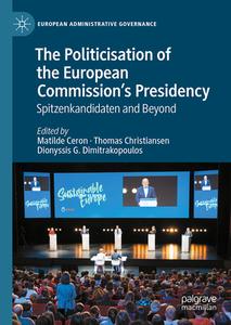 The Politicisation of the European Commission¿s Presidency edito da Springer Nature Switzerland