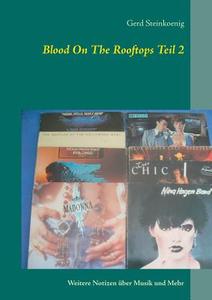 Blood On The Rooftops Teil 2 di Gerd Steinkoenig edito da Books on Demand