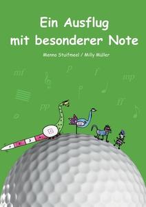 Ein Ausflug mit besonderer Note di Menno Stuifmeel, Milly Müller edito da Books on Demand