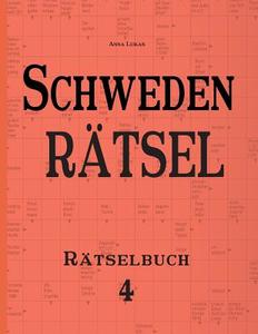 Schwedenratsel: Ratselbuch 4 di Anna Lukas edito da Udv