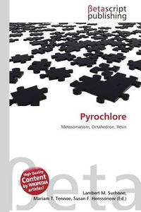 Pyrochlore edito da Betascript Publishing