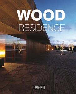 Wood Residence di Song Jia edito da Artpower International