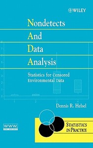 Nondetects and Data Analysis: Statistics for Censored Environmental Data di Dennis R. Helsel, Usgs, Dennis R. Heisel edito da WILEY