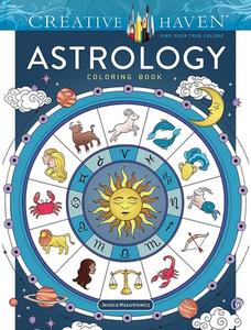 Creative Haven Astrology Coloring Book di Jessica Mazurkiewicz edito da Dover Publications Inc.