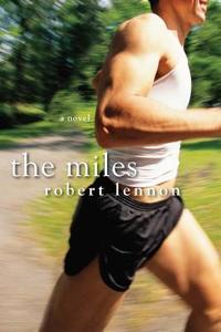 The Miles di Robert Lennon edito da Kensington Publishing