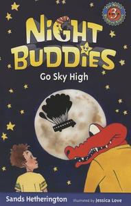 Night Buddies Go Sky High di Sands Hetherington edito da DUNE BUGGY PR