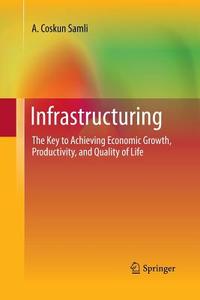 Infrastructuring di A. Coskun Samli edito da Springer New York