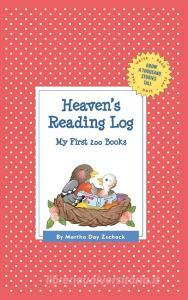 Heaven's Reading Log: My First 200 Books (Gatst) di Martha Day Zschock edito da COMMONWEALTH ED (MA)