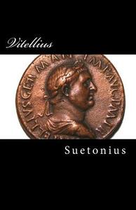 Vitellius di Suetonius edito da Createspace