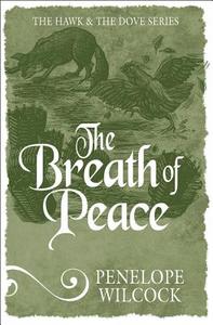 The Breath of Peace di Penelope Wilcock edito da Lion Hudson Plc