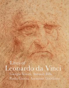 Lives Of Leonardo di Charles Robertson, Giorgio Vasari, Matteo Bandello, Sabba da Castiglione edito da Pallas Athene Publishers