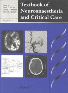 Textbook Of Neuroanaesthesia And Critical Care edito da Cambridge University Press