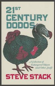 21st Century Dodos di Steve Stack edito da Harpercollins Publishers