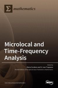 Microlocal and Time-Frequency Analysis edito da MDPI AG