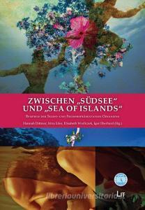 Zwischen "Südsee" und "Sea of Islands" edito da Lit Verlag