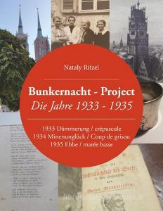 Bunkernacht-Project di Nataly Ritzel edito da Books on Demand