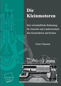 Die Kleinmotoren di Ernst Claussen edito da UNIKUM