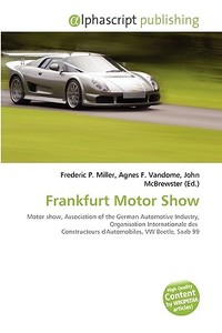 Frankfurt Motor Show edito da Vdm Publishing House