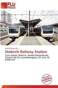 Diekirch Railway Station edito da Flu Press