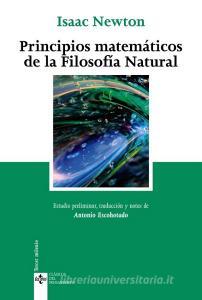 Principios matemáticos de la filosofía natural di Antonio Escohotado, Isaac Newton edito da Editorial Tecnos