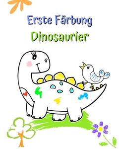 Erste Färbung Dinosaurier di Maryan Ben Kim edito da Blurb