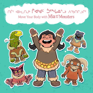 Move Your Body with MIA and the Monsters: Bilingual Inuktitut and English Edition di Neil Christopher edito da ARVAAQ BOOKS