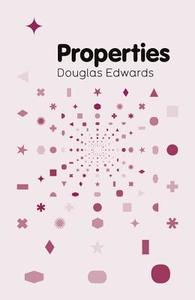 Properties di Douglas Edwards edito da Polity Press