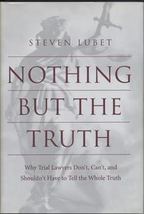 Nothing but the Truth di Steven Lubet edito da New York University Press