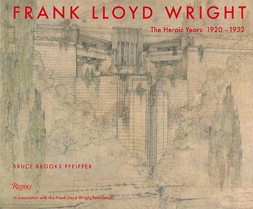 Frank Lloyd Wright di Bruce Brooks Pfieffer edito da Rizzoli International Publications