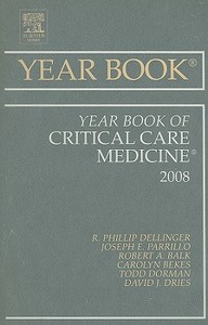 Year Book Of Critical Care Medicine di R. Phillip Dellinger, Joseph E. Parrillo edito da Elsevier - Health Sciences Division