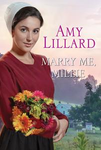 Marry Me, Millie di Amy Lillard edito da ZEBRA BOOKS