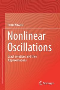 Nonlinear Oscillations di Ivana Kovacic edito da Springer International Publishing