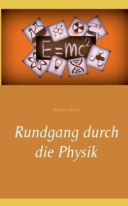 Rundgang durch die Physik di Martin Michl edito da Books on Demand