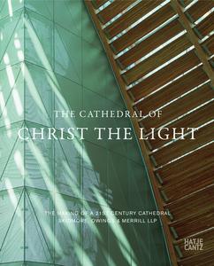The Cathedral Of Christ The Light di Allen Henry Vigneron edito da Hatje Cantz