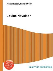 Louise Nevelson di Jesse Russell, Ronald Cohn edito da Book On Demand Ltd.