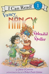 Fancy Nancy: Splendid Speller di Jane O'Connor edito da HARPERCOLLINS