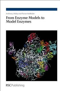 From Enzyme Models to Model Enzymes di Mike I. Page edito da RSC