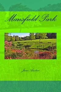 Mansfield Park di Jane Austen edito da Createspace