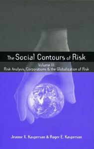 Social Contours of Risk di Roger E. Kasperson, Jeanne X. Kasperson edito da Taylor & Francis Ltd