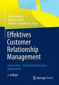 Effektives Customer Relationship Management edito da Springer Gabler
