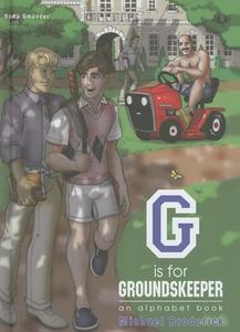 G Is For Groundkeeper di Michael Broderick edito da Bruno Gmunder Verlag Gmbh