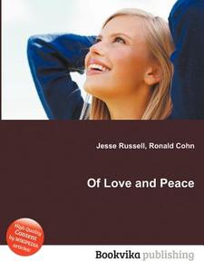Of Love And Peace edito da Book On Demand Ltd.