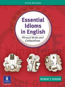 Essential Idioms in English di Robert J. Dixson edito da Pearson Education (US)